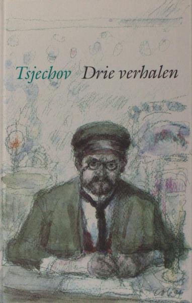 Tsjechow, Anton. - Drie verhalen.