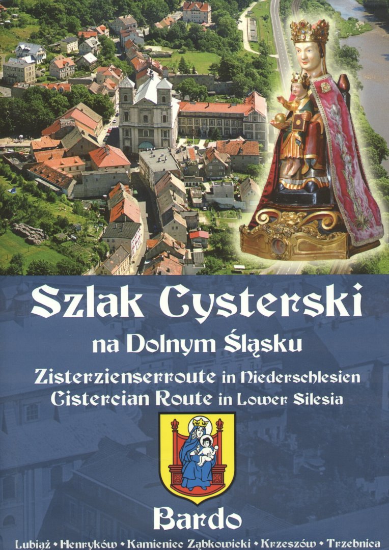 Soldek., Romuald M. / Rosa, Jozef M. - Szlak Cysterski na Dolnym Slasku (Zisterzienserroute in Niederschlesien / Cistercian Route in Lower Silisia