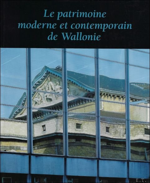 Ga tane Warz e - patrimoine moderne et contemporain de Wallonie - De 1792   1958