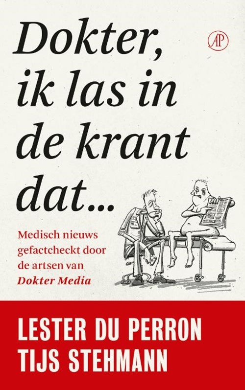 Tijs Stehmann ; Lester du Perron - Dokter, ik las in de krant dat…