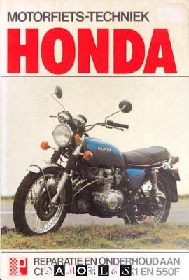 John Witcomb - Motorfiets-Techniek Honda. Reparatie en onderhoud aan CB 400 F; CB 550 / 550 K 1 en 550 F