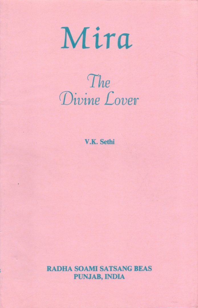 Sethi, V.K. (ds1295) - Mira. The Divine Lover