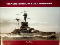 Wise, J - Vickers Barrow Built Warships