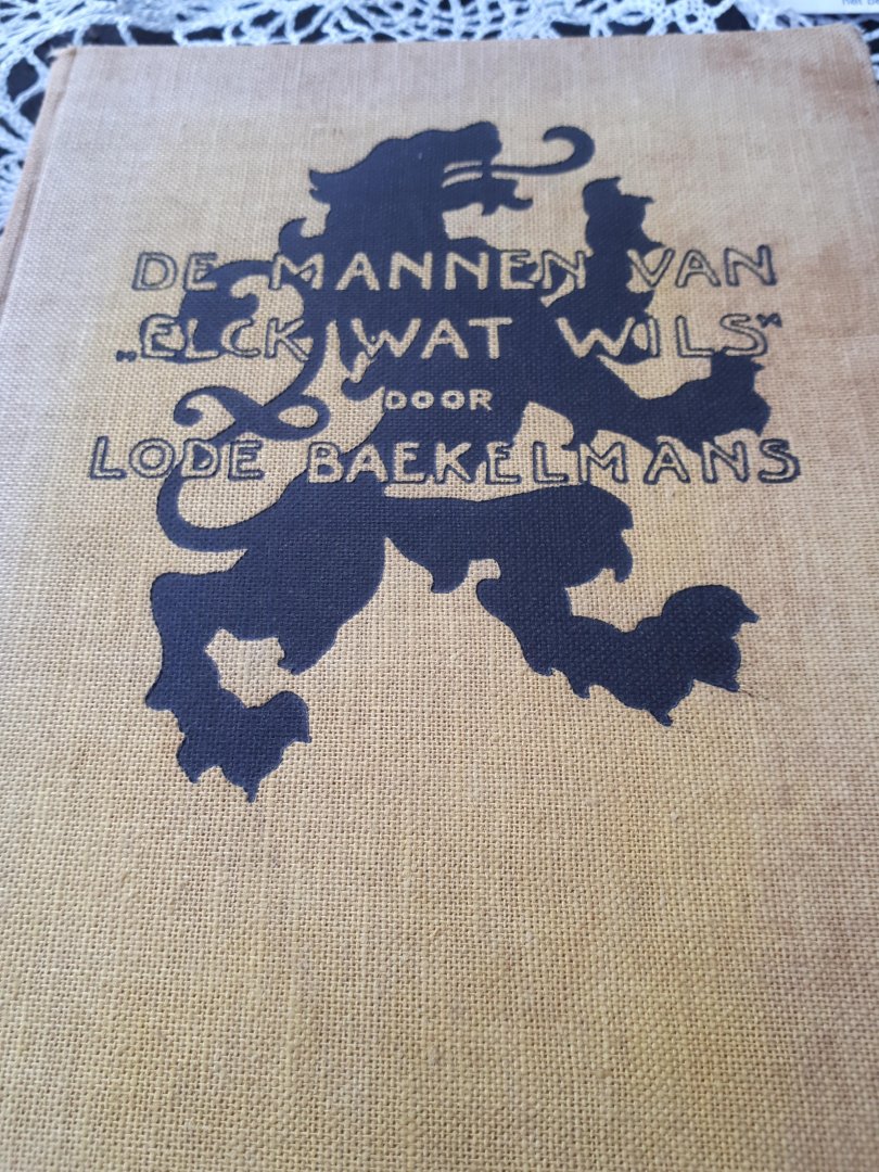 Baekelmans lode - De mannen van elck wat wils