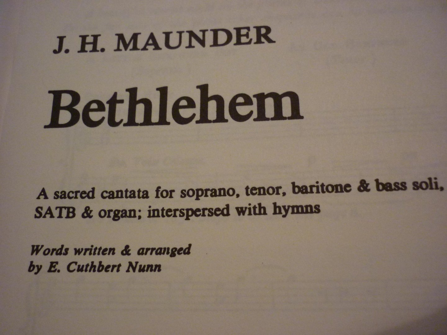 Maunder; J.H. - Bethlehem; Een Heilige Cantate voor sopraan, bariton en Tenor Soli, Chorus en Organ, afgewisseld met hymnen.