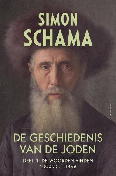 SCHAMA, SIMON. - De geschiedenis van de Joden deel 1: de woorden vinden 1000 v.C. - 1492