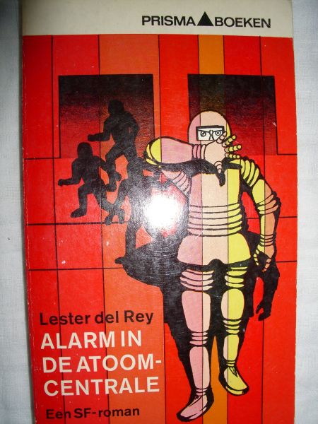 Rey, Lester del - Alarm in de atoomcentrale