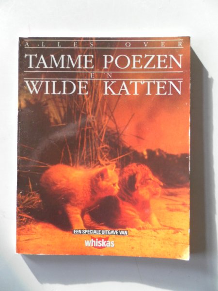 Uittenbogerd, Dominique en Reesinck, Bert; Illustrator : Schoor, Jan van der - Alles over Tamme poezen en wilde katten