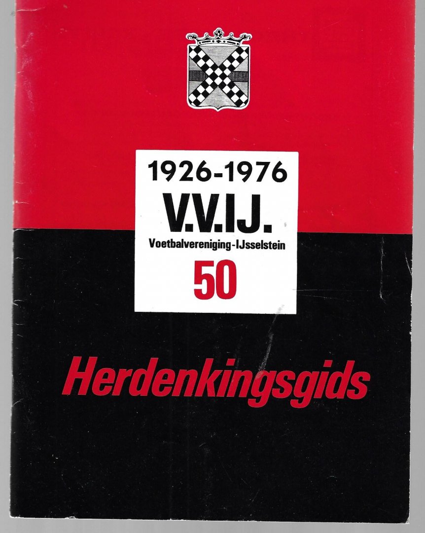 de redaktie - Herdenkingsgids 1926-1976 V.V.IJ. Voetbalvereniging-IJselstein 50