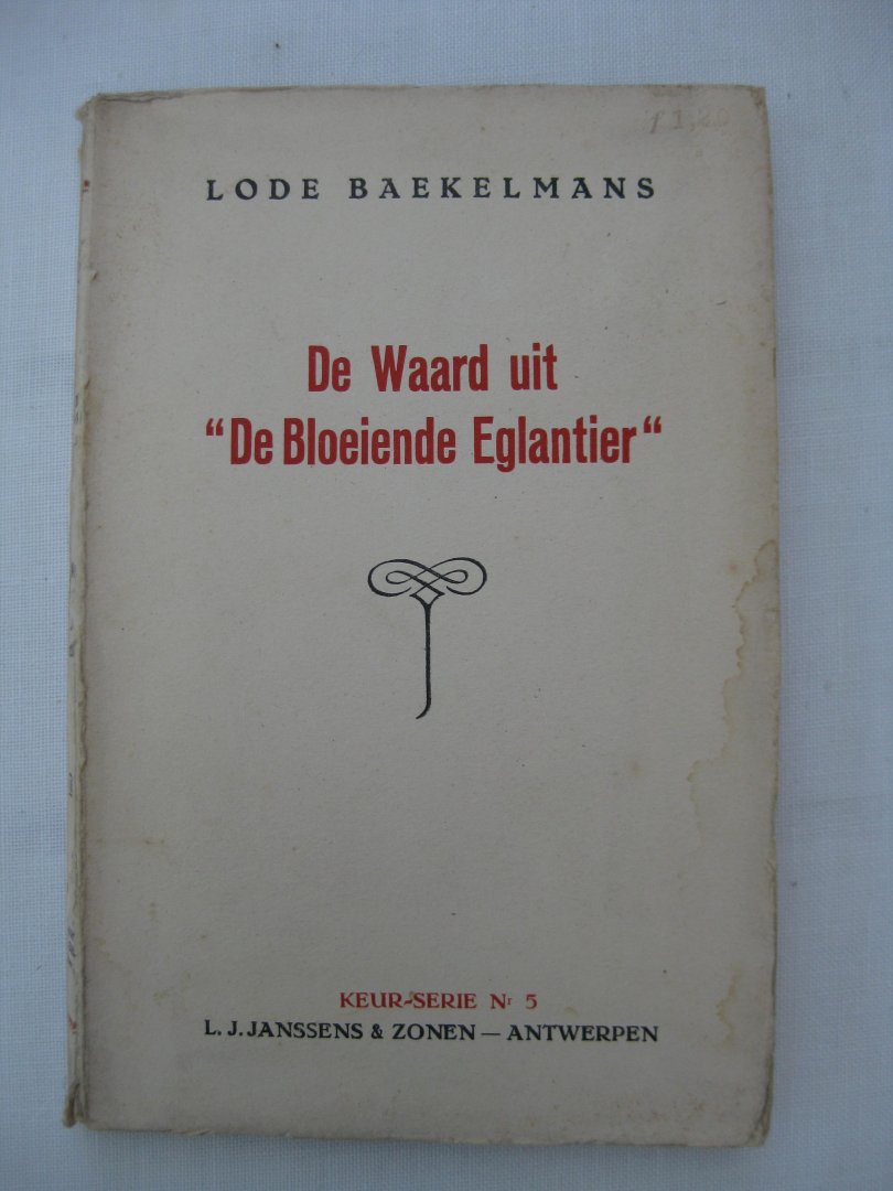 Baekelmans, Lode - De Waard uit "De Bloeiende Eglantier".