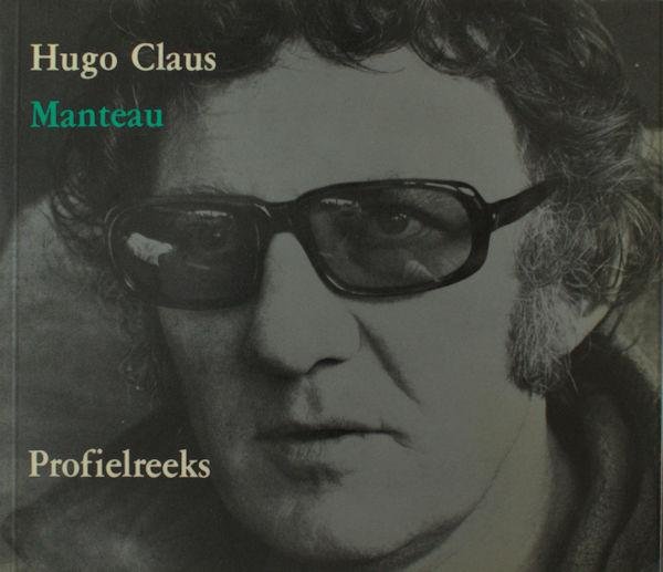 (Claus, Hugo). - Hugo Claus. Profielreeks.