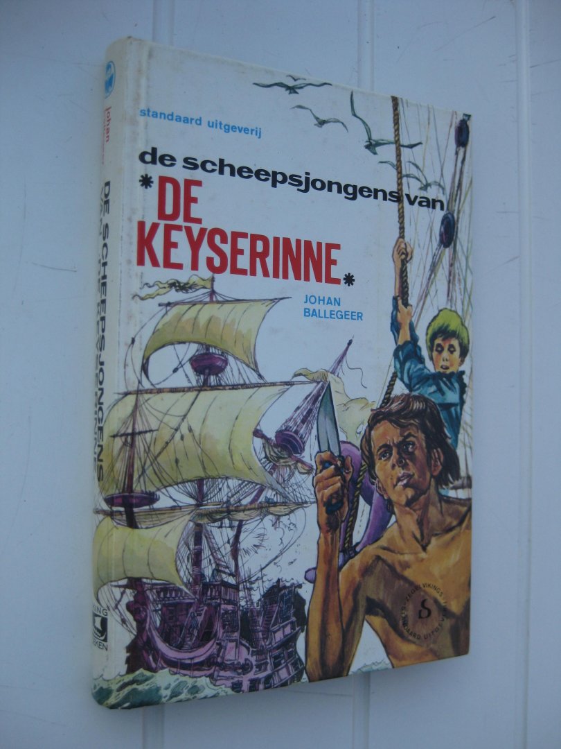 Ballegeer, Johan - De scheepsjongens van 'De Keyserinne'.