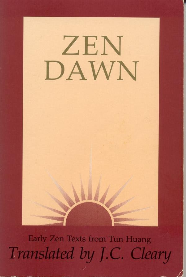 Cleary, J. C. (translation) - Zen Dawn, Early zen texts from Tun Huang