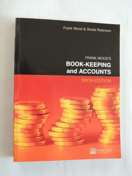 Wood -- Robinson - Frank Wood's Book-Keeping and Accounts