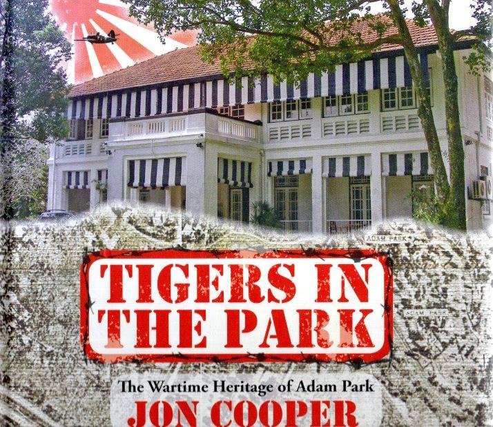COOPER, Jon - Tigers in the Park - The Wartime Heritage of Adam Park- [Signed].