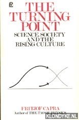 Capra, Fritjof - The Turning Point. Science, society and the rising culture