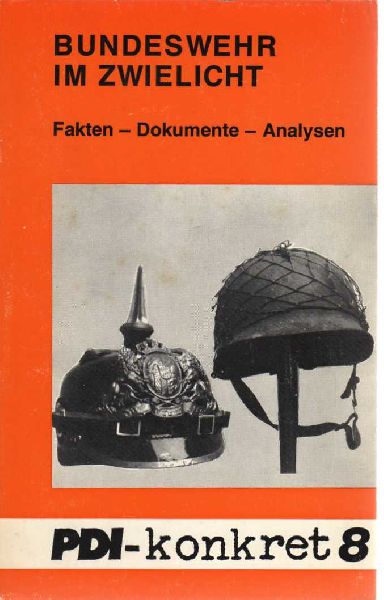 Schlumberger (Hg.), Hella - Bundeswehr im Zwielicht. Fakten - Dokumente - Analysen