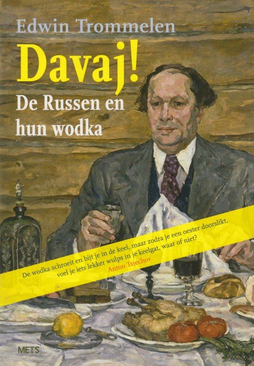 Trommelen, Edwin - Davaj! De Russen en hun wodka.