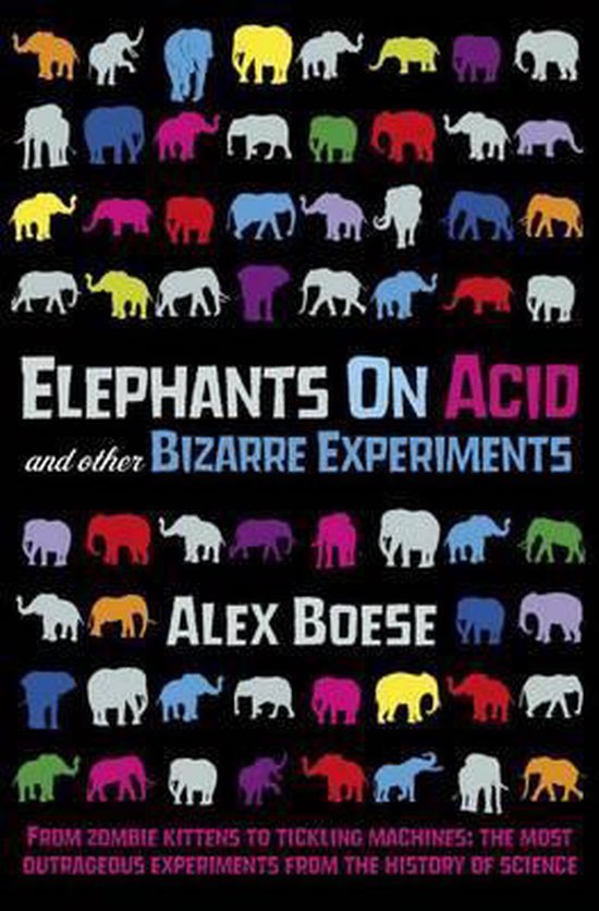 Boese, Alex - Elephants on Acid and Other Experiments