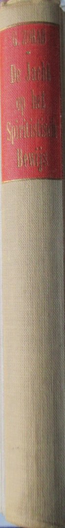 Zorab, G. - De jacht op het spiritistisch bewijs