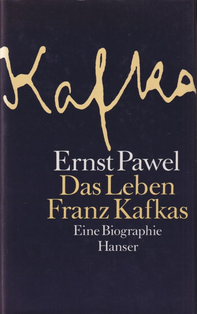 Pawel, Ernst - Das Leben Franz Kafkas. Eine Biographie