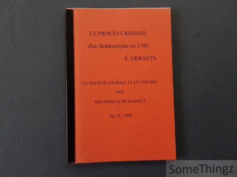 E. Geraerts. - Le procès criminel d'un bokkenrijder en 1790. [photocopie]