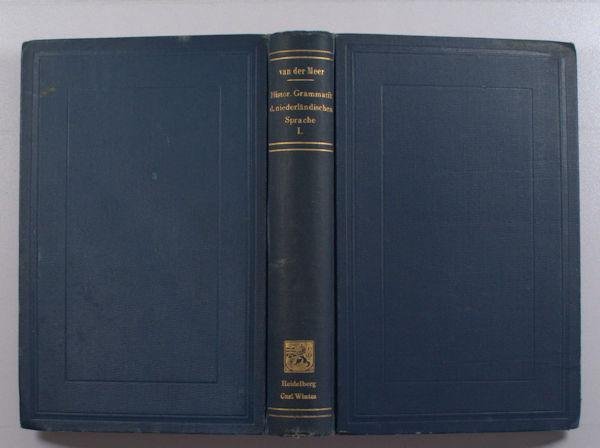 Meer, M.J. van der. - Historische Grammatik der niederländische Sprache. 1. Band: Einleitung und Lautlehre
