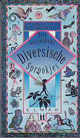 OOSTERHOUT, BERT - Diversische sprookjes. Sprookjes uit de wereldliteratuur.