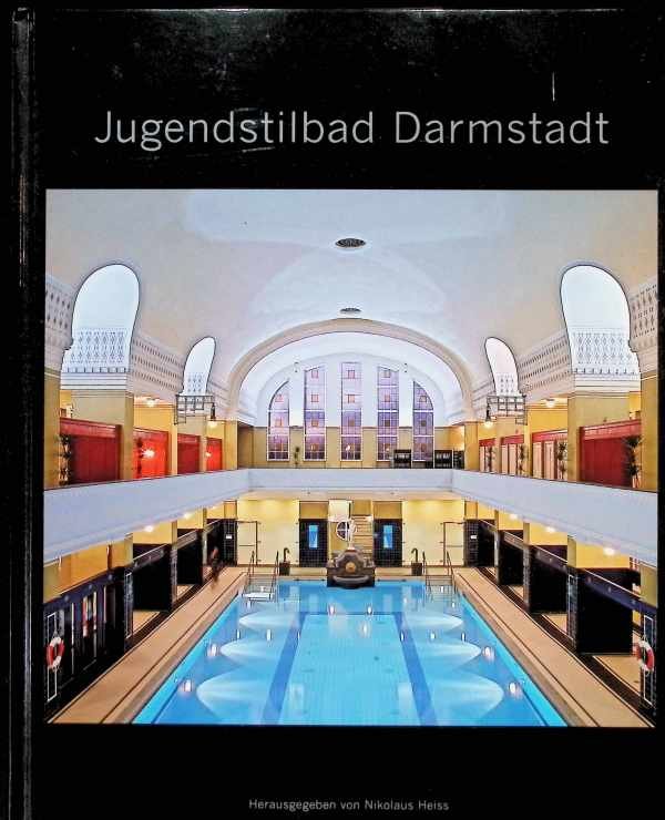 Heiss, Nikolaus - Jugendstilbad Darmstadt