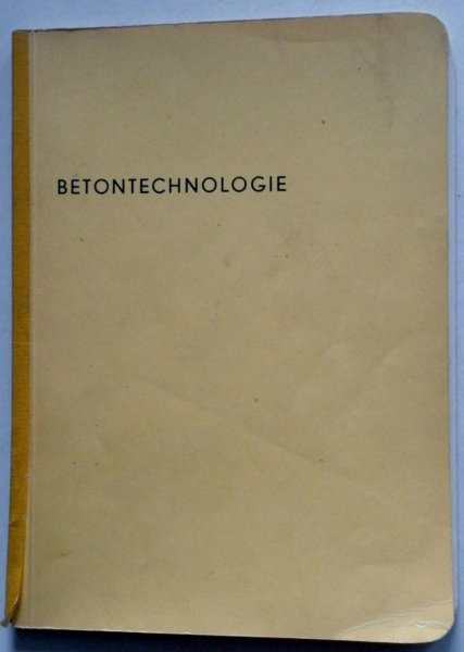  - Betontechnologie