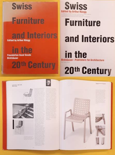 RÜEGG, ARTHUR. - Swiss Furniture and Interiors in the 20th Century