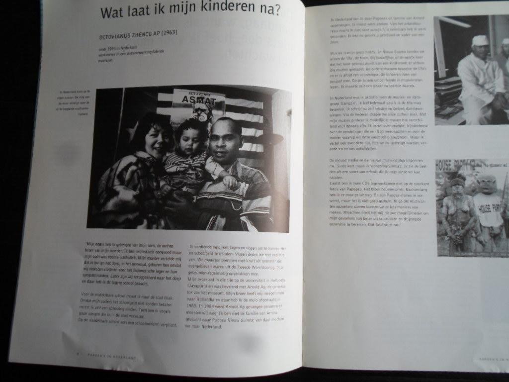 Hagendijk, Wim & Kees van den Meiracker, samenstelling - Papoea’s in Nederland, Alles wat zij liefhebben moeten zij achterlaten, Alles wat zij houden moeten zij verliezen, Alles wat zij denken moeten zij vergeten, Alles wat zij vergeten moeten zij dromen