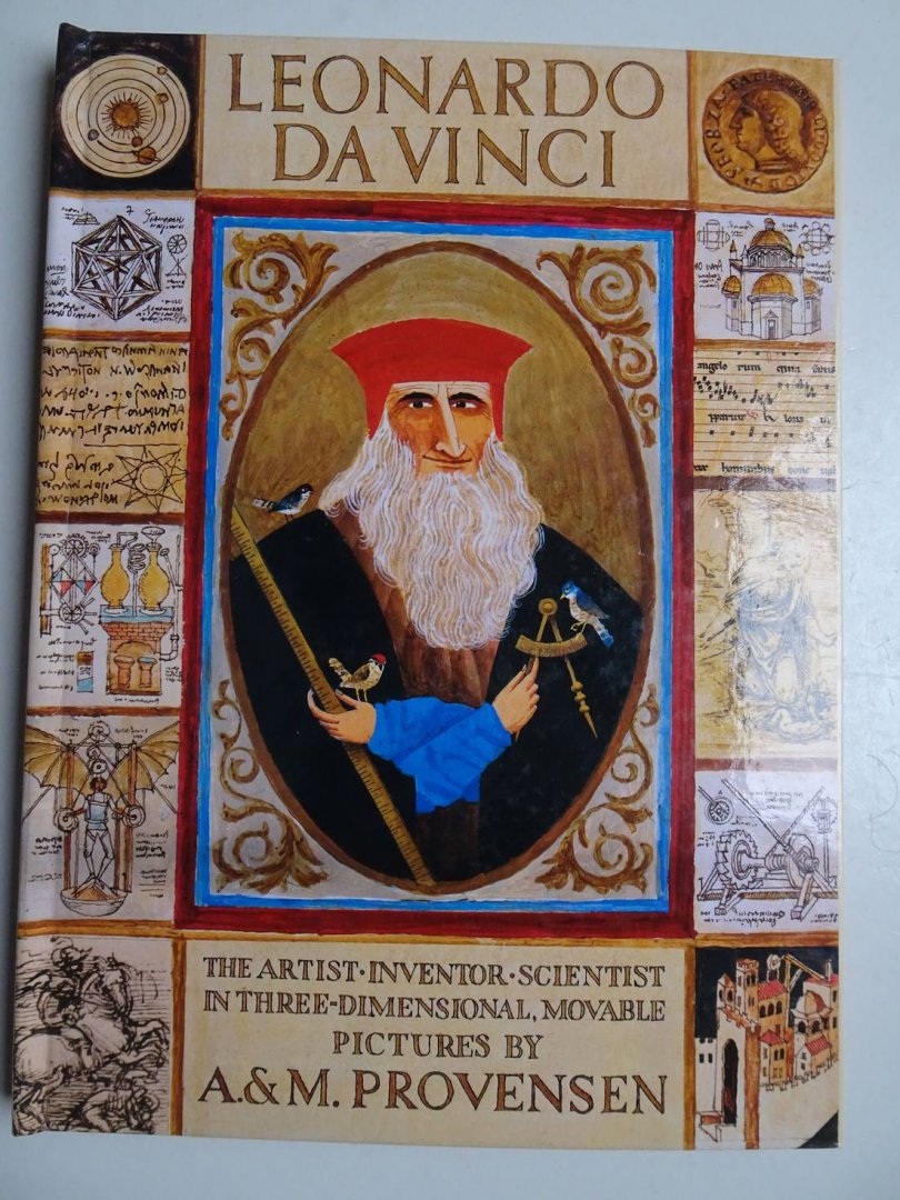 Provensen, A. & M.. - Leonardo da Vinci. The artist-inventor-scientist- in three dimensional movable pictures.
