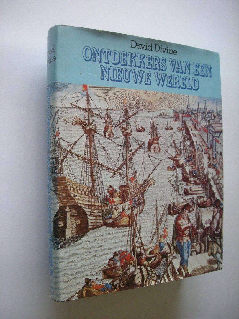 Divine, David / Tadema Sporry, J., vert. - Ontdekkers van een nieuwe wereld. (The Opening of the World)