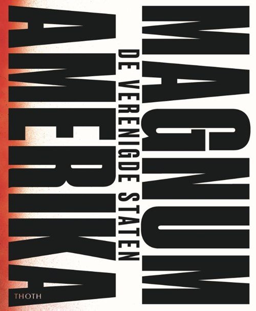 Peter van Agtmael ; Laura Wexler - Magnum Amerika