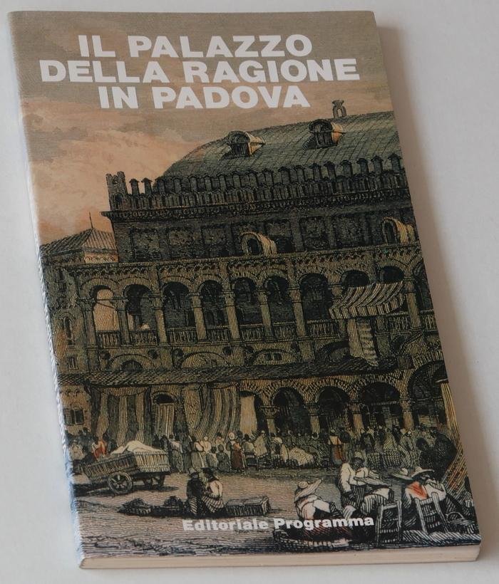 Fantelli, Pierre Luigi, en Franca Pellegrini - Il Palazzo della Ragione in Padova