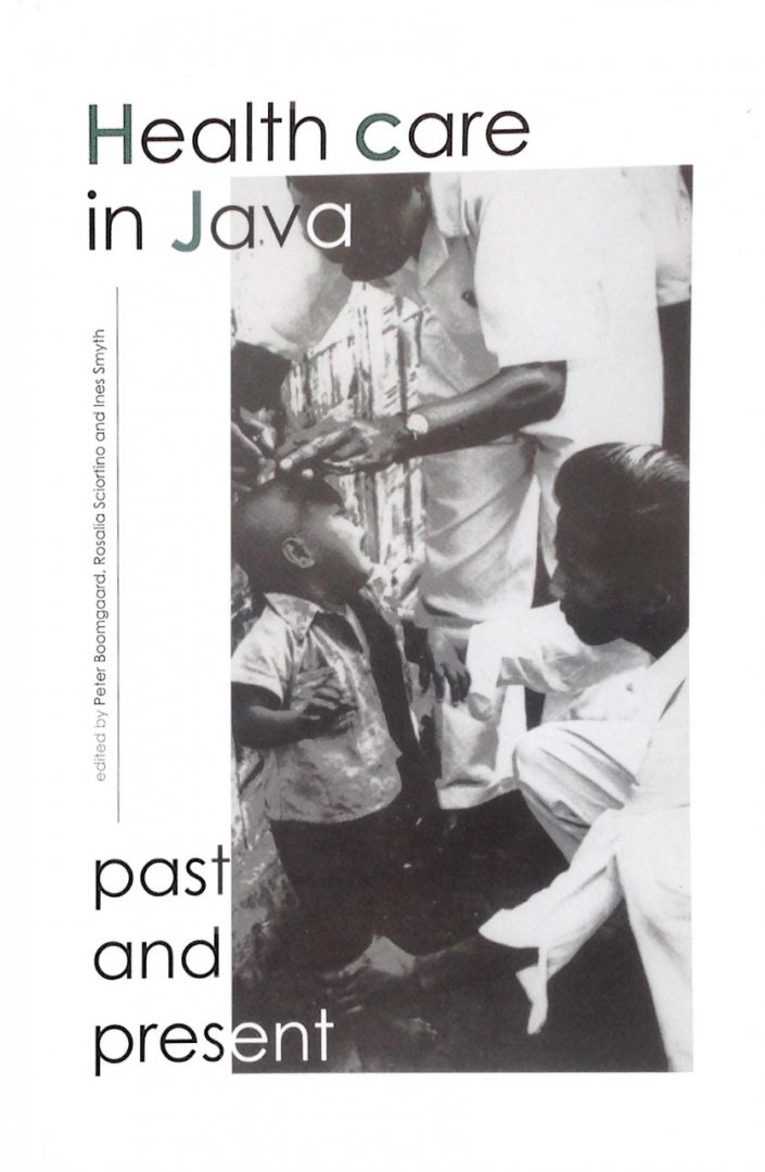 Peter Boomgaard e.a. - Health care in Java