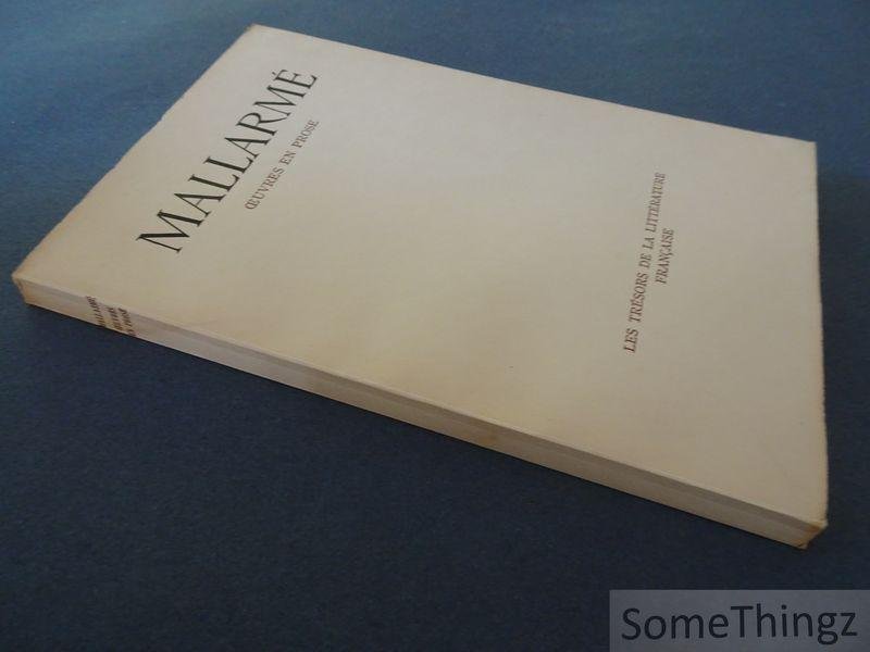 Stéphane Mallarmé. - Oeuvres en prose. Préface à Vathek - Le « Ten o'clock » de M. Whistler - Villiers de l'Isle-Adam - La Musique et les Lettres.