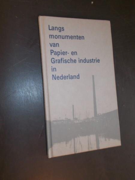 NIJHOFF, P., - Langs monumenten van Papier- en Grafische industrie in Nederland.