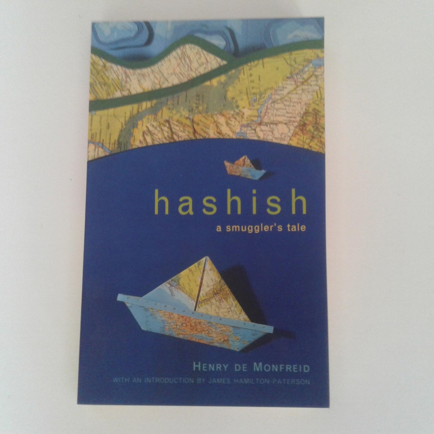 Monfreid, Henry de - Hashish ; A Smuggler's tale