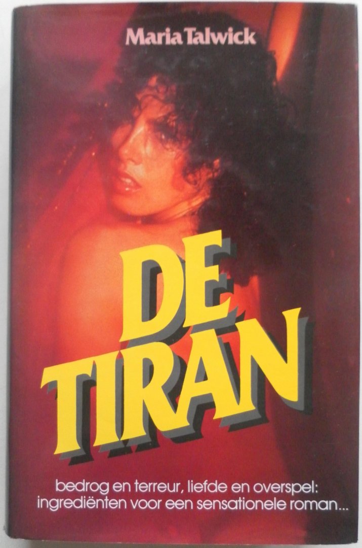 Talwick Maria - De Tiran Bedrog en terreur, liefde en overspel