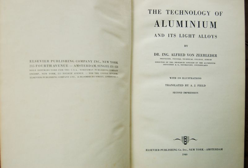 Zeerleder, Dr. Ing. Alfred von / Field, A. J. (translated) - The technology of aluminium and its alloys