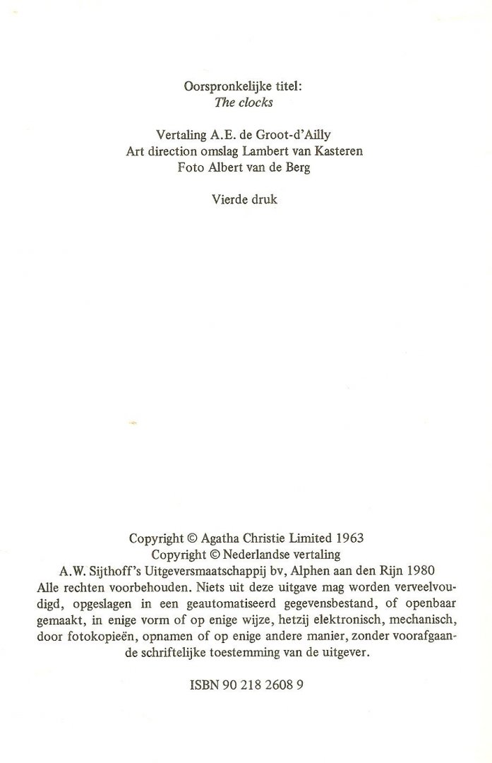 AGATHA CRISTIE is in 1890 geboren in torquay en overleden 1976 * de koningin van de misdaad - De Vier Klokken  Accolade 40
