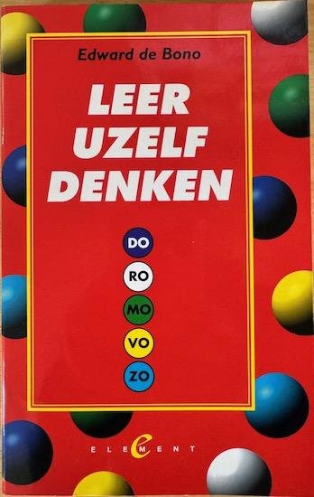 Bono, Edward de - LEER UZELF DENKEN
