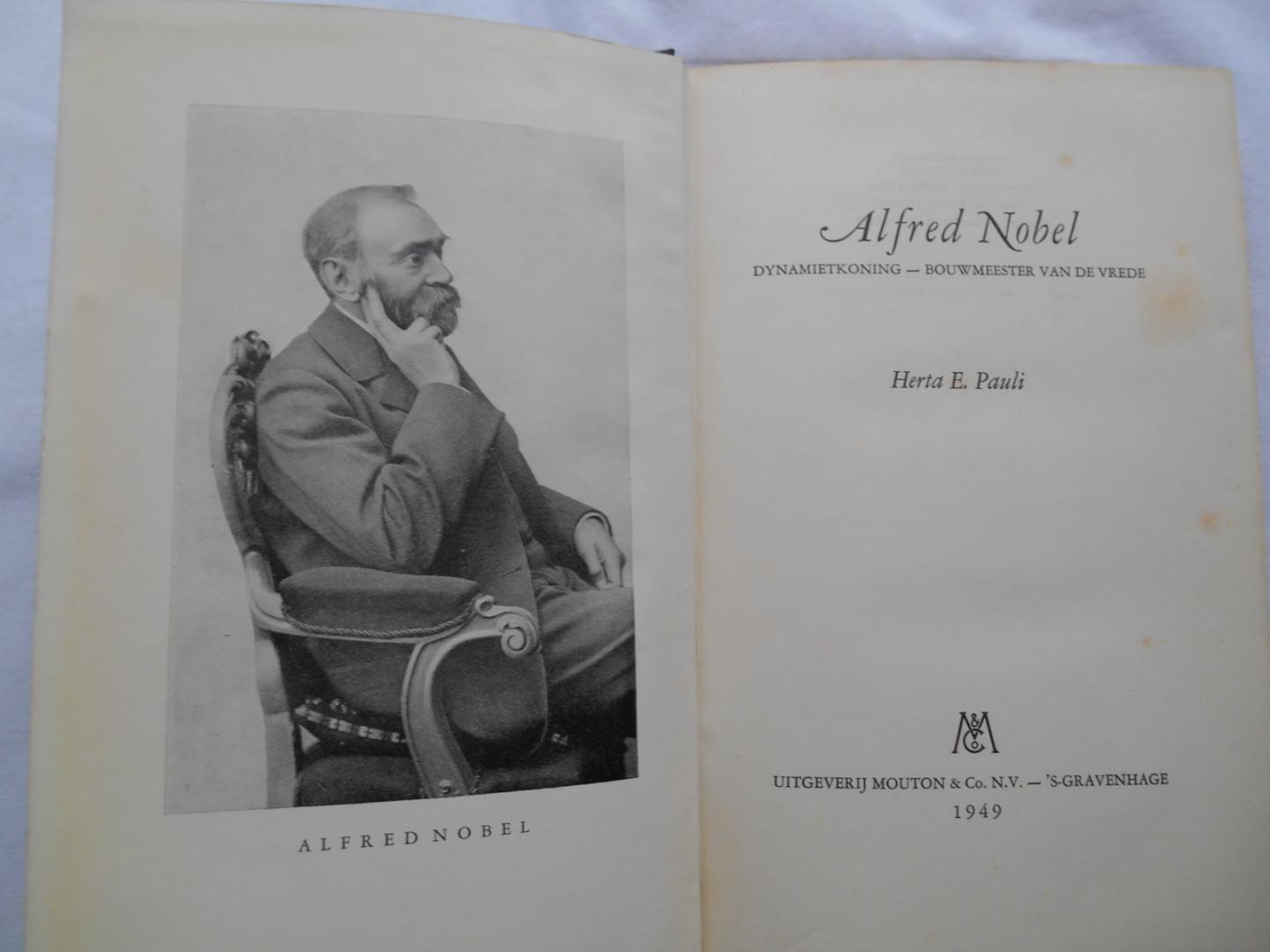 Pauli, Herta E. - Alfred Nobel - Dynamietkoning - Bouwmeester van de vrede