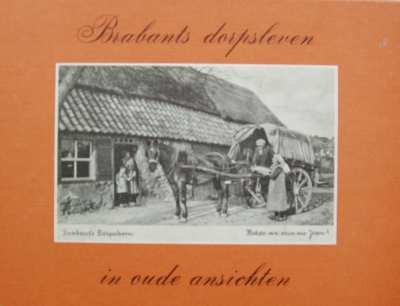 J.C. Jegerings - Brabants dorpsleven in oude ansichten