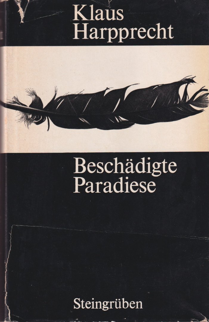 Harpprecht, Klaus - Beschädigte Paradiese: Aus den transatlantischen Notizen