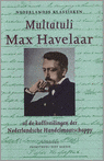 Multatuli - Max Havelaar, of De koffieveilingen der Nederlandsche Handelmaatschappy