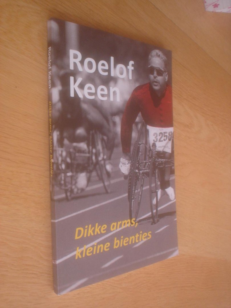 Roelof Keen - Dikke arms, kleine bienties