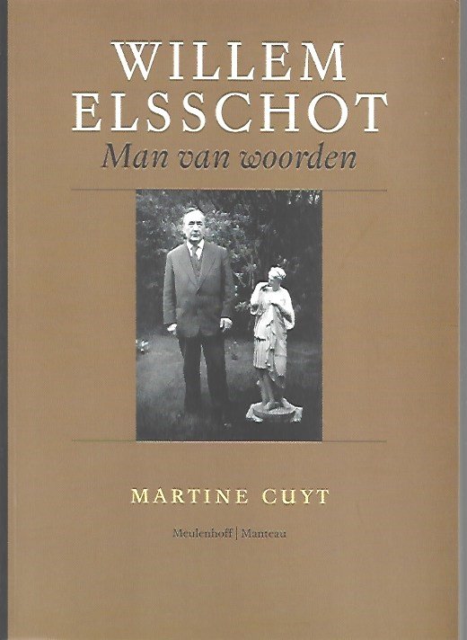 CUYT Martine, [ELSSCHOT Willem] - Willem Elsschot. Man van woorden.